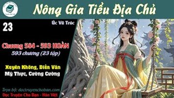 [HV] Nông Gia Tiểu Địa Chủ